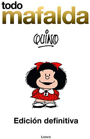 Todo Mafalda ampliado: Edición especial aniversario 1964-2014 (Lumen Gráfica)