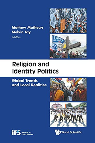 Religion And Identity Politics: Global Trends And Local Realities