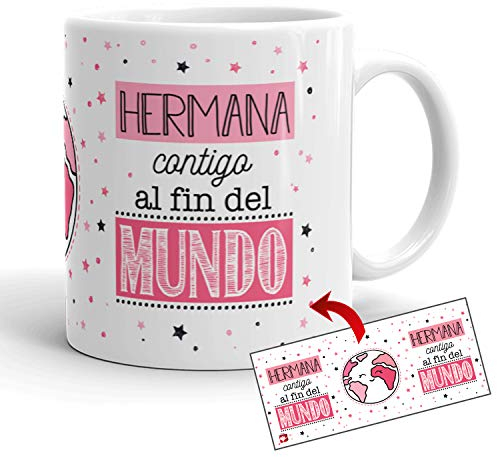 Kembilove Taza la Mejor Hermana del Mundo – Taza con Mensaje Hermana contigo al Fin del Mundo – Regalo Hermana Original – Regalos Originales para cuñados – Tazas Originales para Familiares