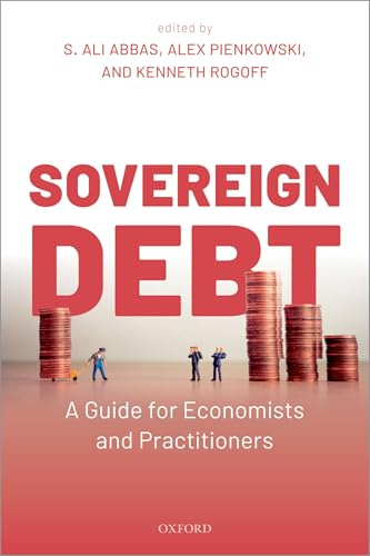 SOVEREIGN DEBT:GUIDE FOR ECONOMISTS & PRACTITIONERS PAPER (Oxford)