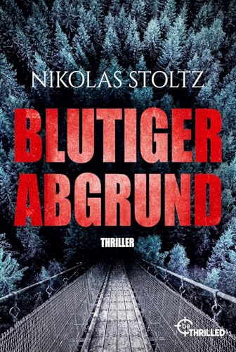 Blutiger Abgrund: Thriller (Löwenstein & Berger Thriller)