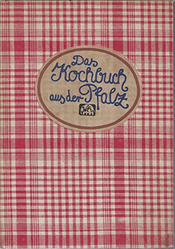 Das Kochbuch aus der Pfalz