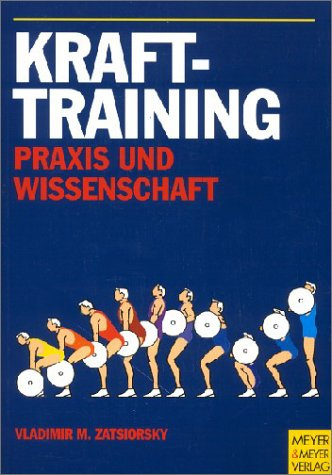 Krafttraining: Praxis und Wissenschaft