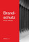 Brandschutz (DETAIL Praxis)