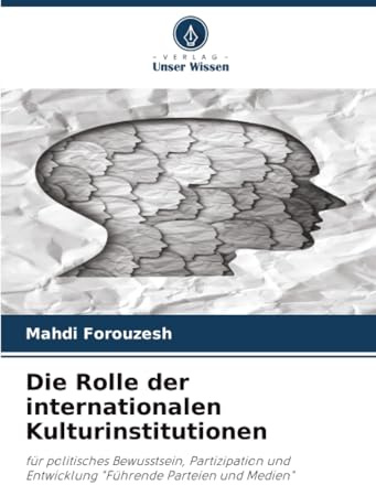 Die Rolle der internationalen Kulturinstitutionen: für politisches Bewusstsein, Partizipation und Entwicklung Führende Parteien und Medien