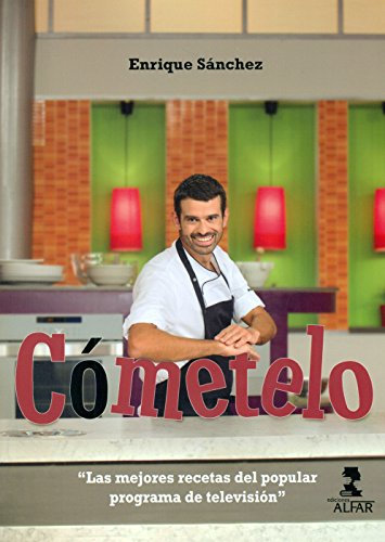 Comételo. Las Mejores Recetas Del Popular Programa De Televisión (Gastronomía y salud)
