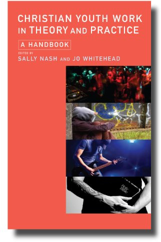 Christian Youth Work in Theory and Practice: A Handbook
