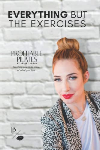 Profitable Pilates: Everything But the Exercises