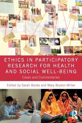 Ethics in Participatory Research for Health and Social Well-Being: Cases and Commentaries