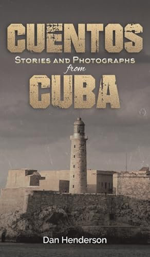 Cuentos: Stories and Photographs from Cuba