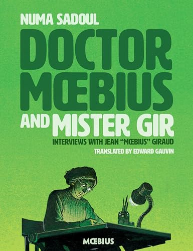 Moebius Library: Doctor Moebius and Mister Gir