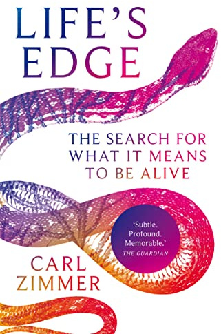 Life's Edge: The Search for What It Means to Be Alive