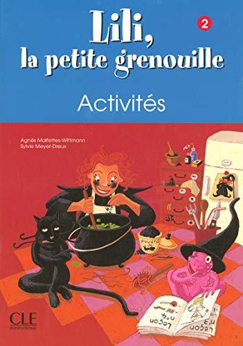Lili la petite grenouille 2 : Activités: Cahier d'activites 2