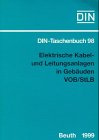 Bauleistungen, Tl.29, Elektrische Kabelanlagen und Leitungsanlagen in Gebäuden VOB/StLB: Normen (Bauleistungen 29) VOB Teil B: DIN 1961, VOB. Teil C: ATV DIN 18299, ATV DIN 18382 (DIN-Taschenbuch)