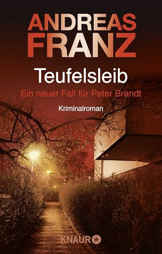 Teufelsleib: Ein neuer Fall für Peter Brandt. Kriminalroman (Peter Brandt ermittelt, Band 4)