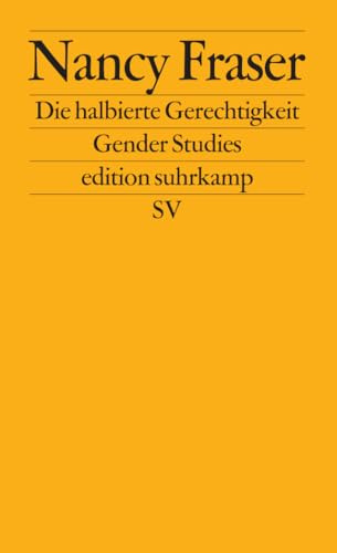 Die halbierte Gerechtigkeit: Schlüsselbegriffe des postindustriellen Sozialstaats (edition suhrkamp)