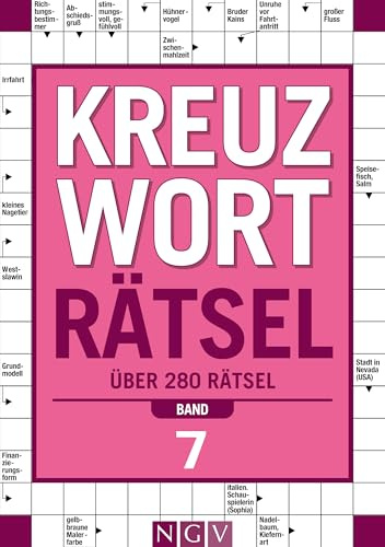 Kreuzworträtsel • Band 7 I Über 280 Rätsel für Erwachsene: Kreuzworträtselbuch für Denksport | Rätselbuch als Geschenk für Rätselfans