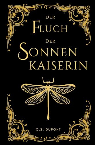 Der Fluch der Sonnenkaiserin: Die Chroniken des Matriarchats