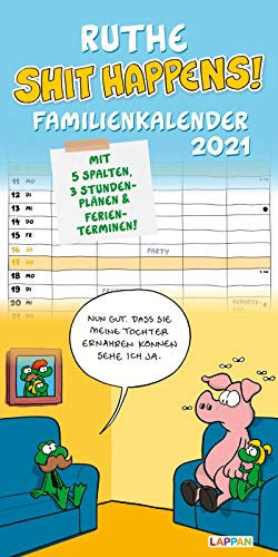 Ruthe - Shit happens! Familienkalender 2021: Mit 5 Spalten