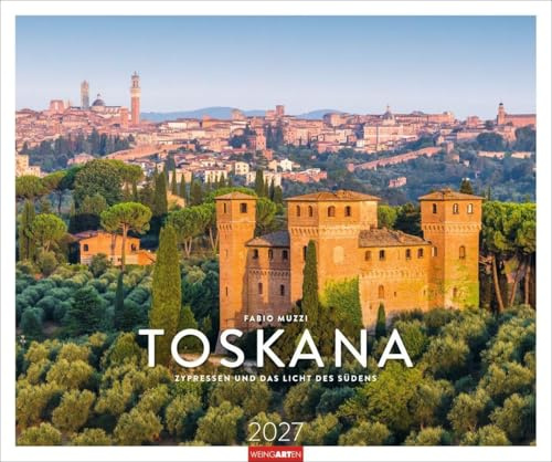 Toskana Kalender 2027 - Zypressen und das Licht des Südens: Fotograf und Italienkenner Fabio Muzzi fängt in einem großen Wandkalender die Seele der ... Italien-Feeling für das Zuhause.