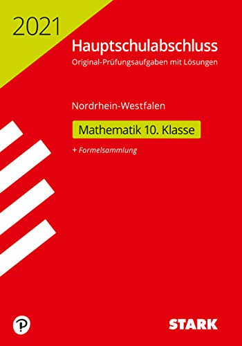 STARK Original-Prüfungen Hauptschulabschluss 2021 - Mathematik 10. Klasse - NRW (Abschlussprüfungen)