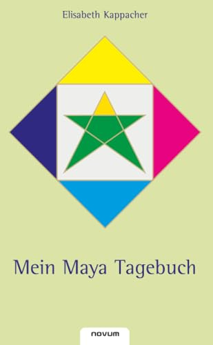 Mein Maya Tagebuch: Die Zeit rief mich! (13. Auflage, Band 13)