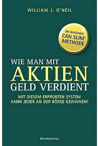 Börsenmedien Wie man mit Aktien Geld verdient: Mit diesem erprobten System kann jeder an der Börse gewinnen