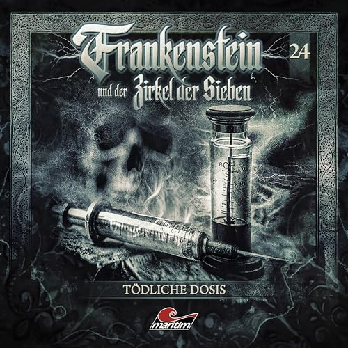 Frankenstein und der Zirkel der Sieben - Tödliche Dosis,1 Audio-CD