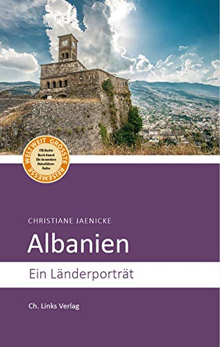 Albanien: Ein Länderporträt (Länderporträts)