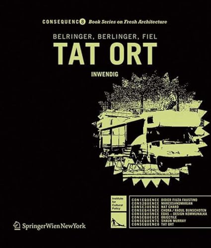 TAT ORT: Inwendig (Consequence Book Series on Fresh Architecture, 8)