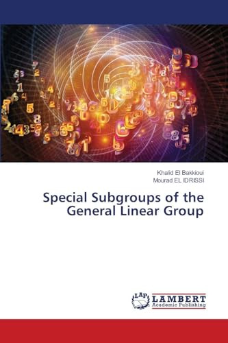 Special Subgroups of the General Linear Group: DE