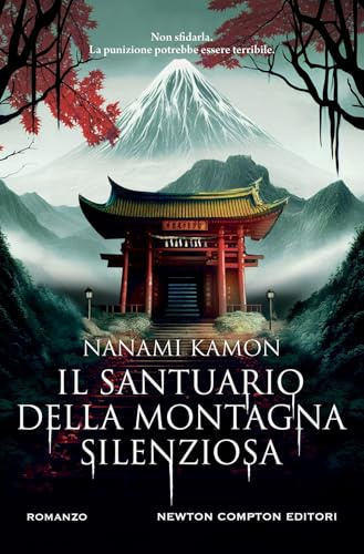 Il santuario della montagna silenziosa (Nuova narrativa Newton)