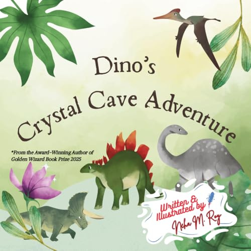 Kids Storybook: Dino's Crystal Cave Adventure: Children Adventurous Story: 32 Pages, bedtime story Dinosaur Adventure for toddlers, treasure hunt (Paws, Wings, and Antennae)