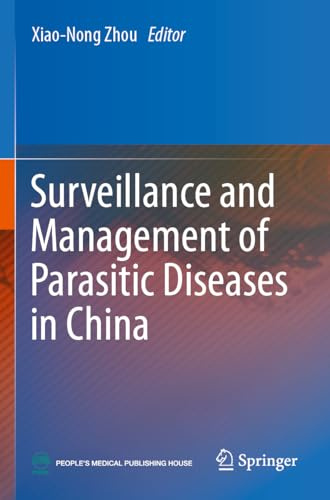 Surveillance and Management of Parasitic Diseases in China