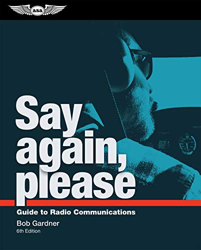 Say Again, Please: Guide to Radio Communications (English Edition)
