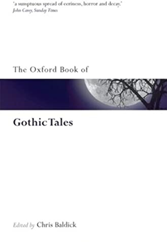 The Oxford Book of Gothic Tales (Oxford Books of Prose & Verse)