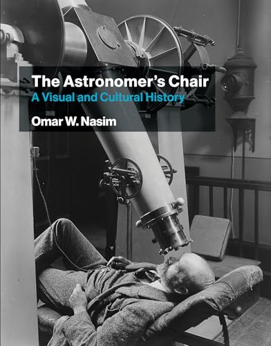 The Astronomer's Chair: A Visual and Cultural History