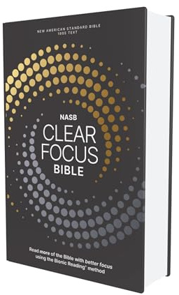 NASB, Clear Focus Bible, Hardcover, Charcoal/Gold: Read more of the Bible with better focus using the Bionic Reading Method