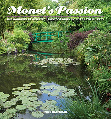 Monet's Passion 2021 Calendar: The Gardens at Giverny