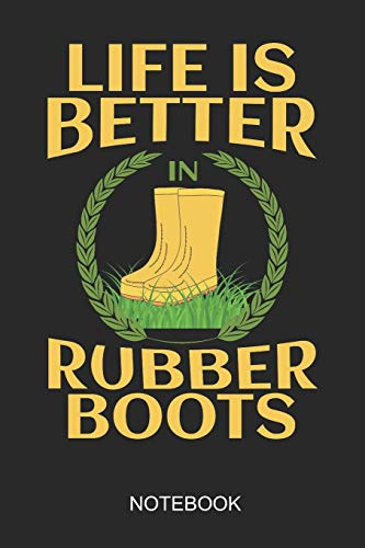 Life Is Better In Rubber Boots Notebook: 6x9 110 Pages Dot-Grid Farming Journal for Farmers