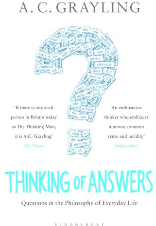 Thinking of Answers: Questions in the Philosophy of Everyday Life