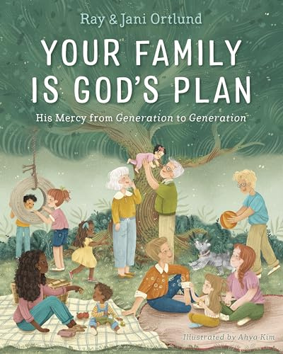 Your Family Is God’s Plan: His Mercy from Generation to Generation
