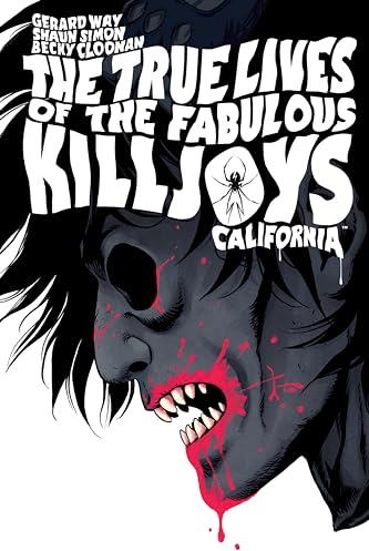 The True Lives of the Fabulous Killjoys: California Library Edition