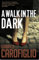 Walk in the Dark (Guido Guerrieri, Band 2)