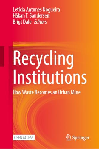 Recycling Institutions: How Waste Becomes an Urban Mine