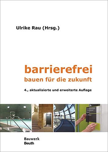 barrierefrei: bauen für die zukunft (Bauwerk)
