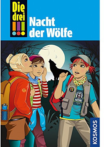Die drei !!!, 69, Nacht der Wölfe (69)