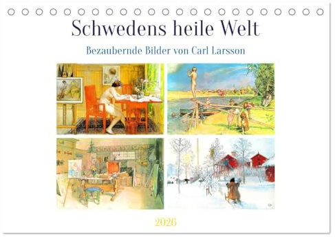 Schwedens heile Welt (Tischkalender 2026 DIN A5 quer), CALVENDO Monatskalender: Carl Larsson und seine schwedische Idylle (CALVENDO Kunst)