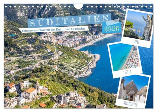 Süditalien - Sonnenverwöhnt mit viel Kultur und Geschichte (Wandkalender 2026 DIN A4 quer), CALVENDO Monatskalender: Land der Mittagssonne im südlichen Teil des italienischen Stiefels. (CALVENDO Orte)