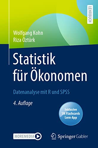 Statistik für Ökonomen: Datenanalyse mit R und SPSS